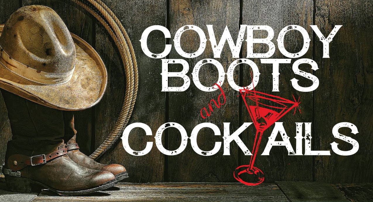 cowboy boots and cocktails